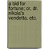 A Bid for Fortune; Or, Dr. Nikola's Vendetta, Etc.
