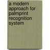 A Modern Approach for Palmprint Recognition System door Shriram Raut