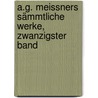 A.G. Meissners sämmtliche Werke, Zwanzigster Band door August Gottlieb Meissner