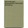 Abhandlungen. Philosophisch-historische Abtheilung by Gesellschaft FüR. Vaterländische Cultur Schlesische