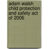 Adam Walsh Child Protection and Safety Act of 2006 by Jesse Russell
