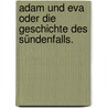 Adam und Eva oder die Geschichte des Sündenfalls. by Jens Baggesen