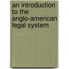 An Introduction to the Anglo-American Legal System door Edgar Bodenheimer