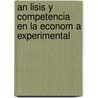 An Lisis y Competencia En La Econom a Experimental door Guillermo Guti Rrez C. Rdenas