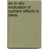 An in Situ Evaluation of Nutrient Effects in Lakes door Robert A. Jordan