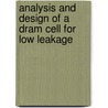 Analysis And Design Of A Dram Cell For Low Leakage door Rashmi Singh