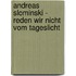 Andreas Slominski - Reden wir nicht vom Tageslicht