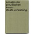 Annalen der preußischen innern Staats-Verwaltung.