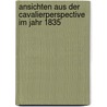 Ansichten Aus Der Cavalierperspective Im Jahr 1835 by Johann Daniel Ferdinand Neigebaur