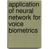 Application of Neural Network for Voice Biometrics door Sheikh Hussain Shaikh Salleh