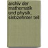 Archiv der Mathematik und Physik, Siebzehnter Teil
