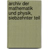 Archiv der Mathematik und Physik, Siebzehnter Teil by Johann August Grunert