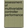 Assessment of multivariable controller performance door Stella Bezergianni