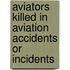 Aviators killed in aviation accidents or incidents