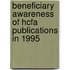 Beneficiary Awareness of Hcfa Publications in 1995