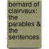 Bernard Of Clairvaux: The Parables & The Sentences