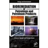 Bioremediation of Petroleum and Petroleum Products door Karuna K. Arjoon