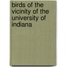 Birds of the Vicinity of the University of Indiana door W.L. (Waldo Lee) McAtee