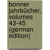 Bonner Jahrbücher, Volumes 43-45 (German Edition) door Altertumsfreunden Von Rheinlande Verein