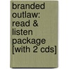 Branded Outlaw: Read & Listen Package [with 2 Cds] by Laffayette Ron Hubbard
