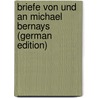 Briefe Von Und an Michael Bernays (German Edition) door Bernays Michael