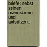 Briefe: Nebst Seinen Rezensionen Und Aufsätzen... door Conrad Ferdinand Meyer