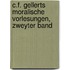 C.F. Gellerts Moralische Vorlesungen, zweyter Band