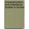 Characterization and Inheritance studies in tomato door Rahmani Gul