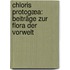 Chloris Protogæa: Beiträge Zur Flora Der Vorwelt