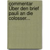 Commentar Über Den Brief Pauli An Die Colosser... door Johann Eduard Huther