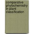 Comparative Phytochemistry in Plant Classification