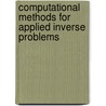 Computational Methods for Applied Inverse Problems door Yanfei Wang