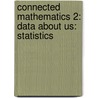 Connected Mathematics 2: Data about Us: Statistics door James T. Fey