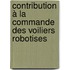Contribution à la commande des voiliers robotises