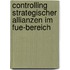 Controlling Strategischer Allianzen Im Fue-Bereich