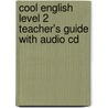 Cool English Level 2 Teacher's Guide With Audio Cd door Herbert Puchta