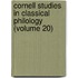 Cornell Studies in Classical Philology (Volume 20)