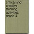 Critical and Creative Thinking Activities, Grade 4