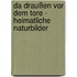 Da draußen vor dem Tore - Heimatliche Naturbilder