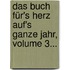 Das Buch Für's Herz Auf's Ganze Jahr, Volume 3...