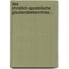 Das Christlich-apostolische Glaubensbekenntniss... door Friedrich Gustav Lisco
