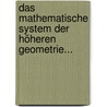 Das Mathematische System Der Höheren Geometrie... door Engelbert Schweikart