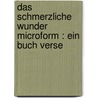 Das schmerzliche Wunder microform : ein Buch Verse by Reicke