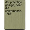 Der Prächtige Geizige, oder Die Conterbande. 1785 by Johann Gottfried Dyk