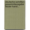 Deutsche Schriften: Gesammtausgabe Letzter Hand... door Paul De Lagarde