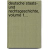 Deutsche Staats- Und Rechtsgeschichte, Volume 1... door Karl Friedrich Eichhorn