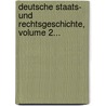 Deutsche Staats- Und Rechtsgeschichte, Volume 2... by Karl Friedrich Eichhorn