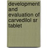 Development And Evaluation Of Carvedilol Sr Tablet by Shimul Halder