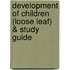 Development of Children (Loose Leaf) & Study Guide