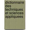 Dictionnaire Des Techniques Et Sciences Appliquees by Routledge
